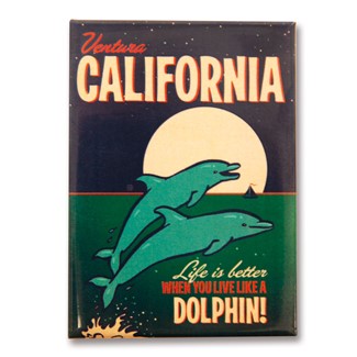 Ventura, CA Live Like a Dolphin Magnet | Made in the USA