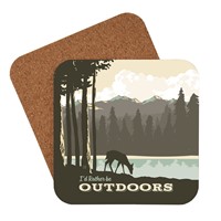 I'd Rather be Outdoors Coaster